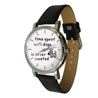 "Time spent with your dog is never wasted" - Watches